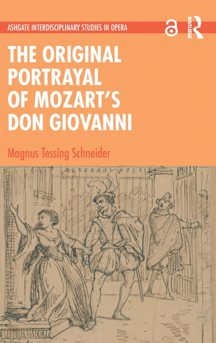 The Original Portrayal of Mozart’s Don Giovanni