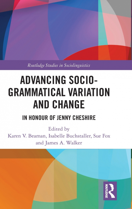 Advancing Socio-grammatical Variation and Change