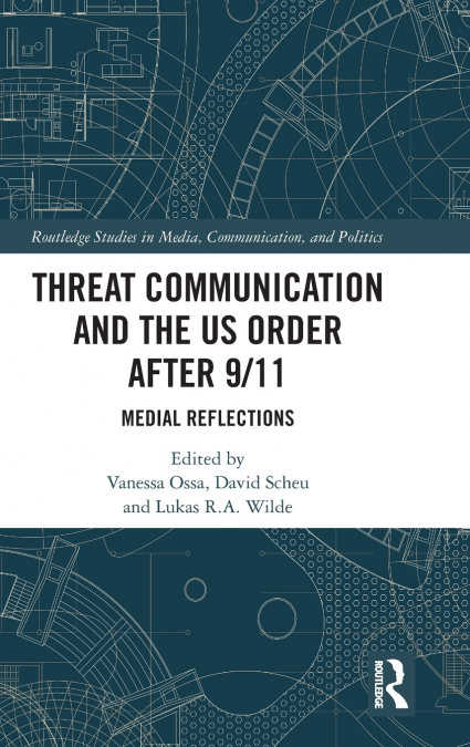 Threat Communication and the US Order after 9/11