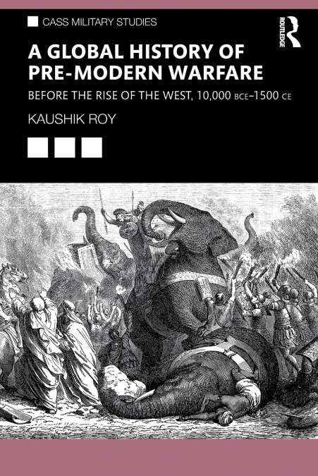 A Global History of Pre-Modern Warfare