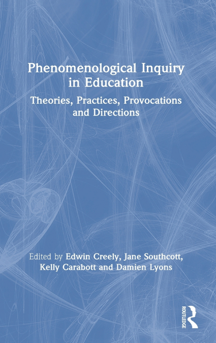 Phenomenological Inquiry in Education