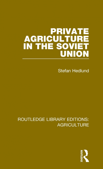 Private Agriculture in the Soviet Union