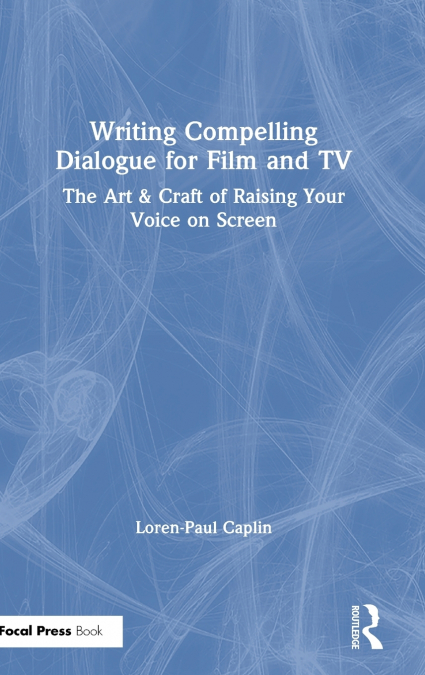 Writing Compelling Dialogue for Film and TV