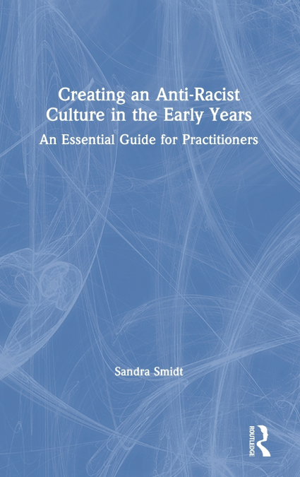 Creating an Anti-Racist Culture in the Early Years