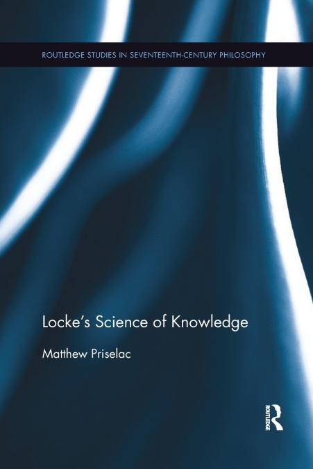 Locke’s Science of Knowledge