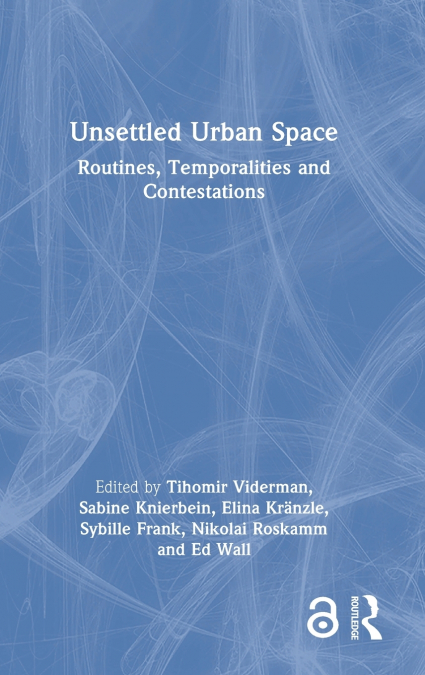 Unsettled Urban Space