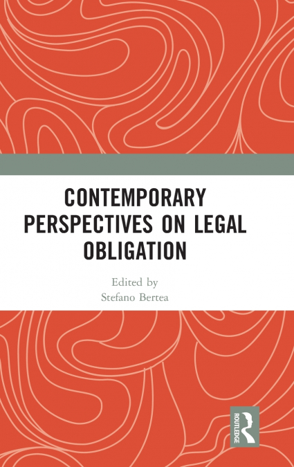 Contemporary Perspectives on Legal Obligation