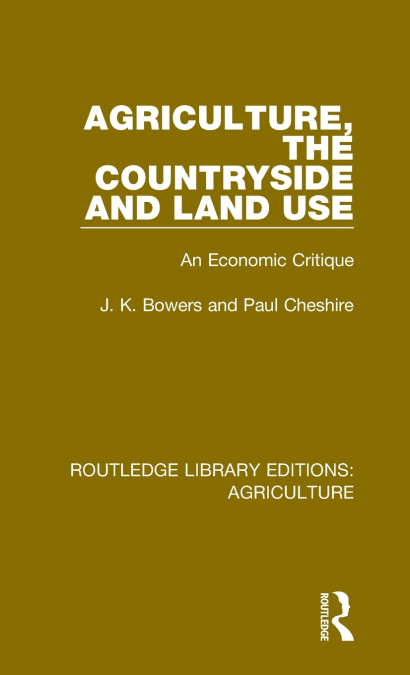 Agriculture, the Countryside and Land Use
