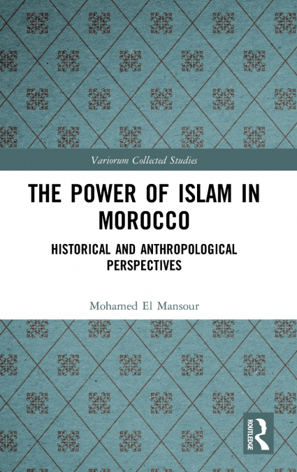The Power of Islam in Morocco