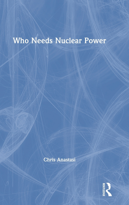 Who Needs Nuclear Power