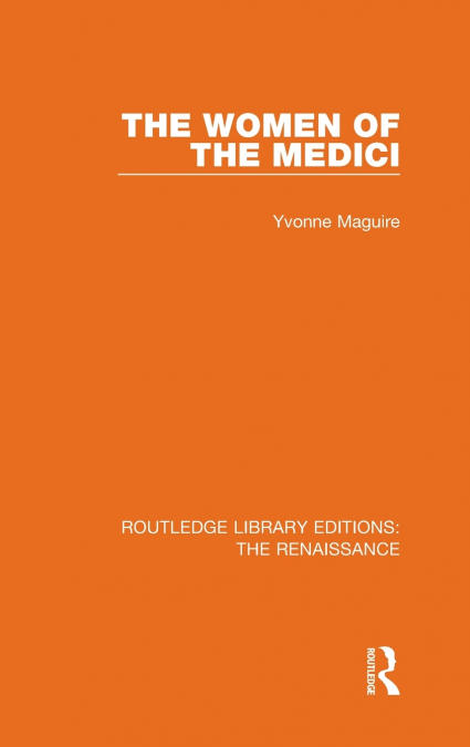 The Women of the Medici
