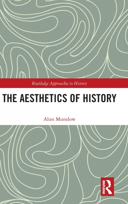 The Aesthetics of History