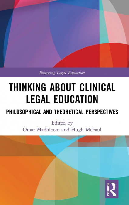 Thinking About Clinical Legal Education