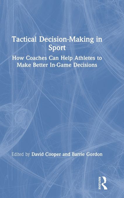 Tactical Decision-Making in Sport