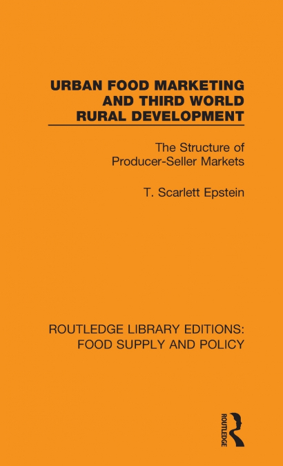 Urban Food Marketing and Third World Rural Development