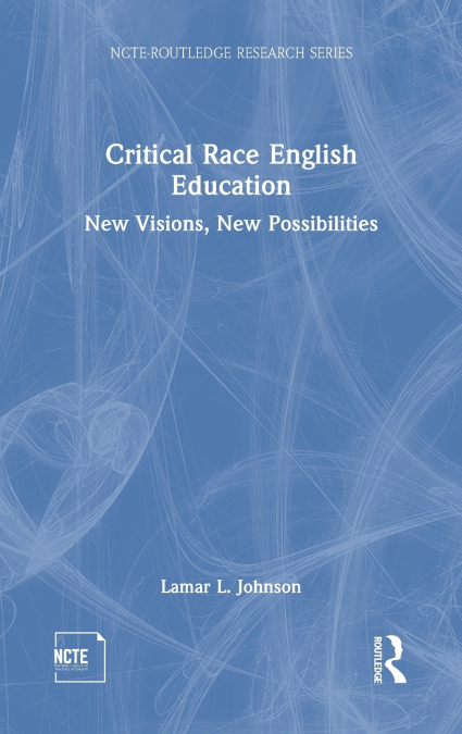 Critical Race English Education