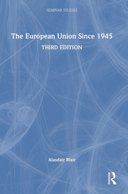 The European Union Since 1945