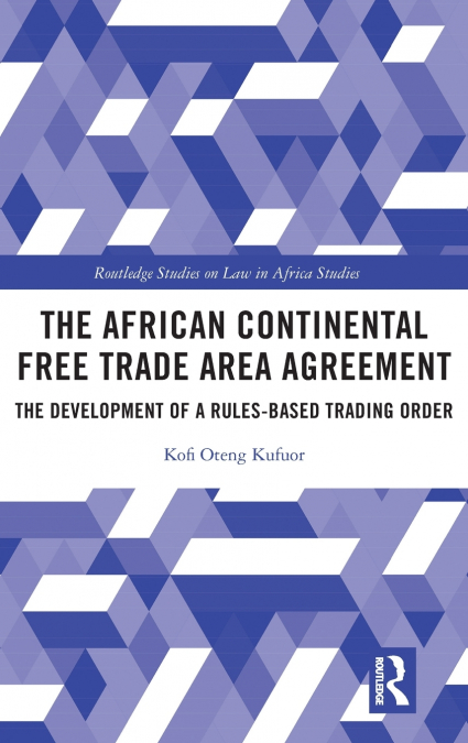 The African Continental Free Trade Area Agreement
