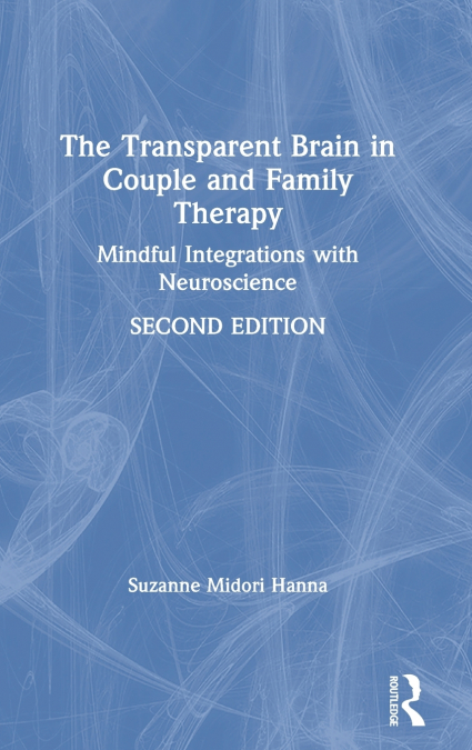 The Transparent Brain in Couple and Family Therapy