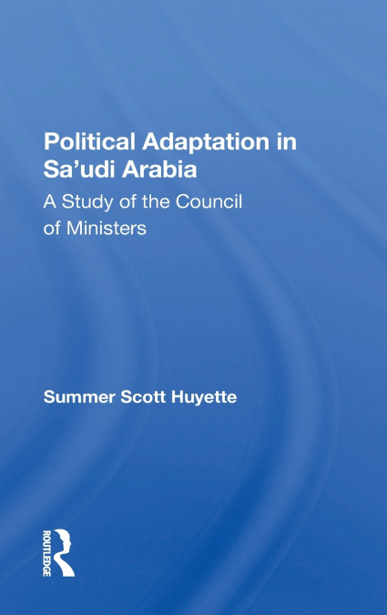 Political Adaptation In Sa’udi Arabia