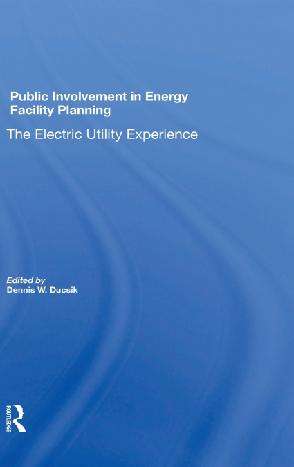 Public Involvement In Energy Facility Planning