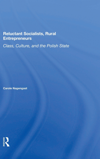 Reluctant Socialists, Rural Entrepreneurs