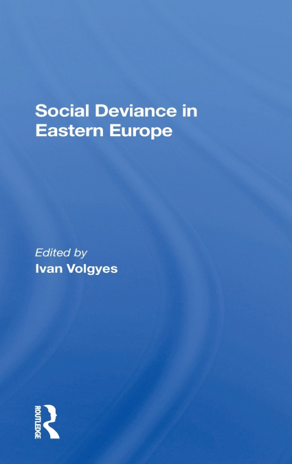 Social Deviance In Eastern Europe