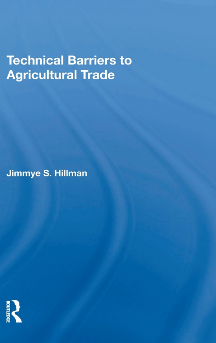 Technical Barriers To Agricultural Trade