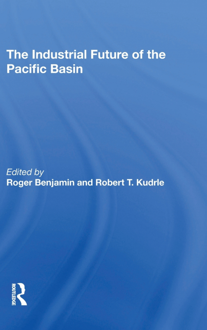 The Industrial Future Of The Pacific Basin