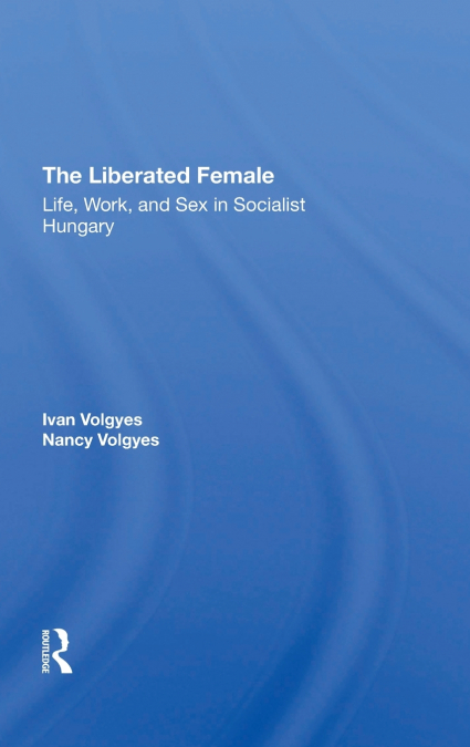 The Liberated Female