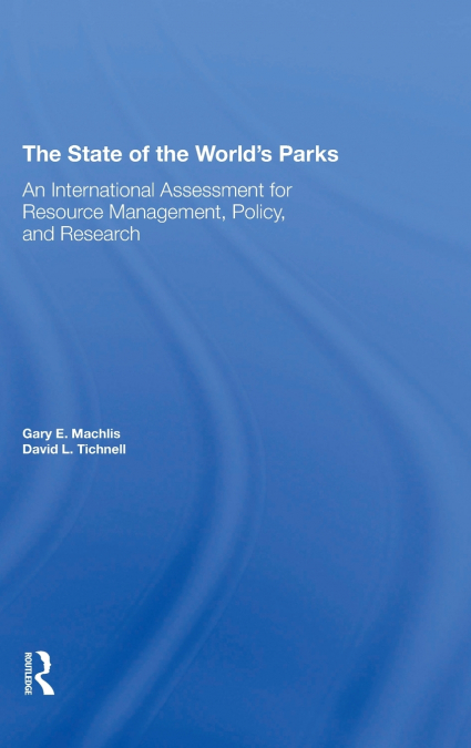 The State Of The World’s Parks