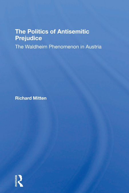 The Politics Of Antisemitic Prejudice