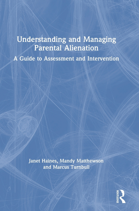 Understanding and Managing Parental Alienation