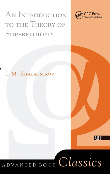 An Introduction To The Theory Of Superfluidity