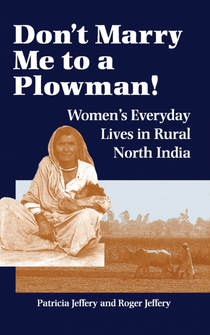 Don’t Marry Me To A Plowman!