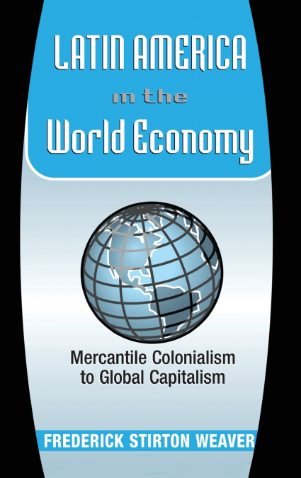 Latin America In The World Economy