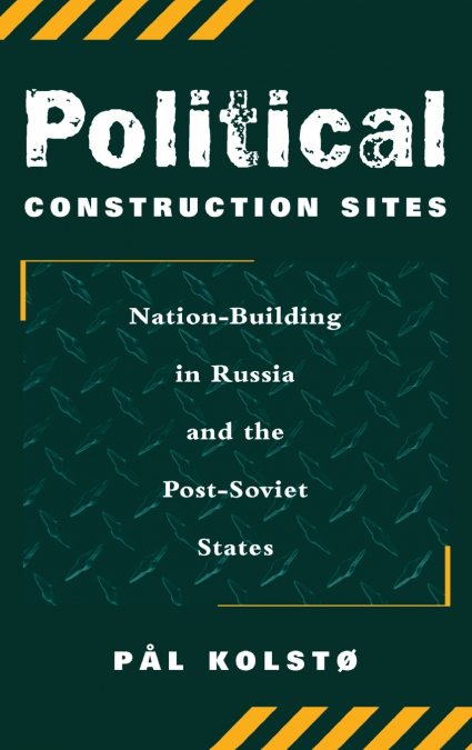 Political Construction Sites