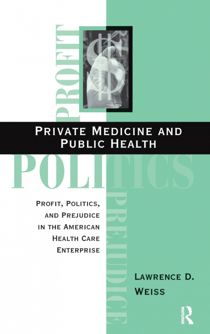 Private Medicine And Public Health