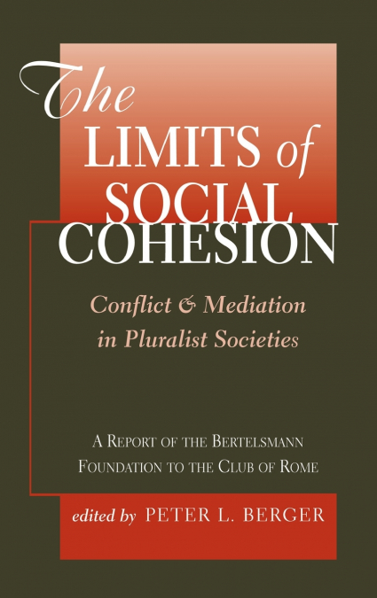 The Limits Of Social Cohesion