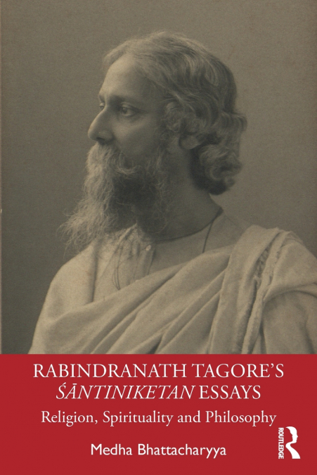 Rabindranath Tagore’s Śāntiniketan Essays