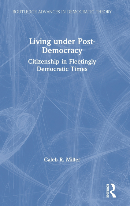 Living under Post-Democracy
