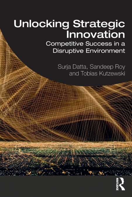 Unlocking Strategic Innovation