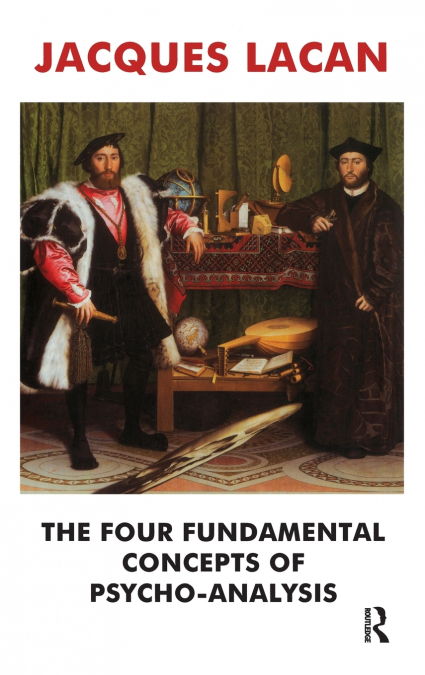 The Four Fundamental Concepts of Psycho-Analysis