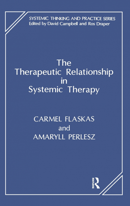 The Therapeutic Relationship in Systemic Therapy