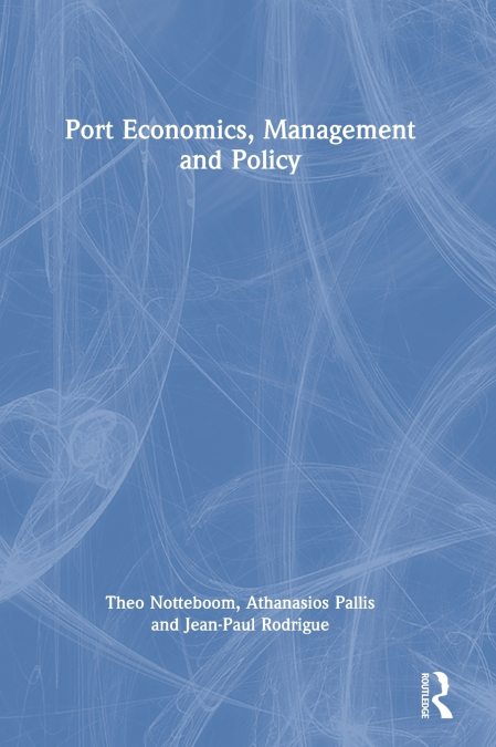 Port Economics, Management and Policy