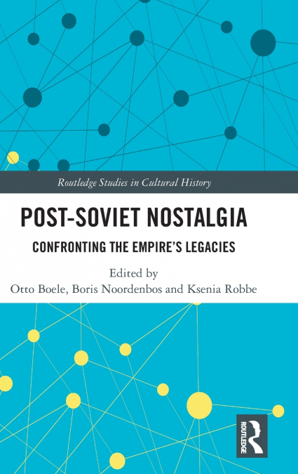 Post-Soviet Nostalgia