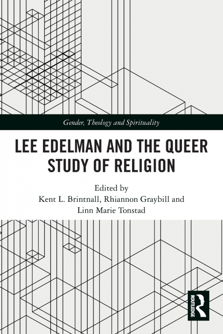 Lee Edelman and the Queer Study of Religion