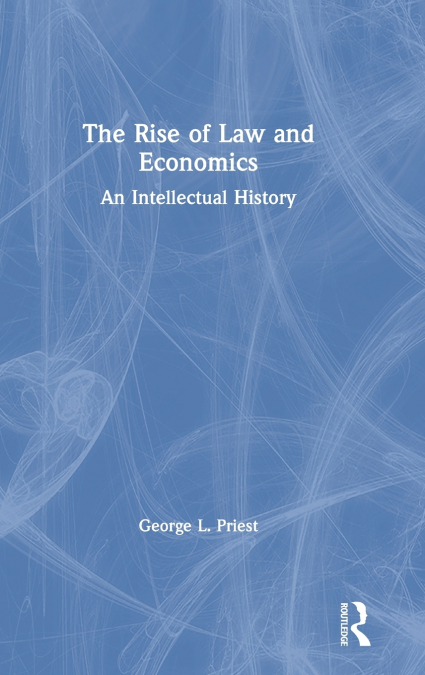 The Rise of Law and Economics
