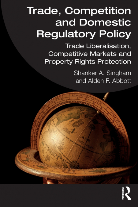 Trade, Competition and Domestic Regulatory Policy