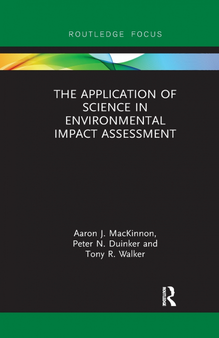 The Application of Science in Environmental Impact Assessment